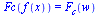 Fc(f(x)) = F[c](w)